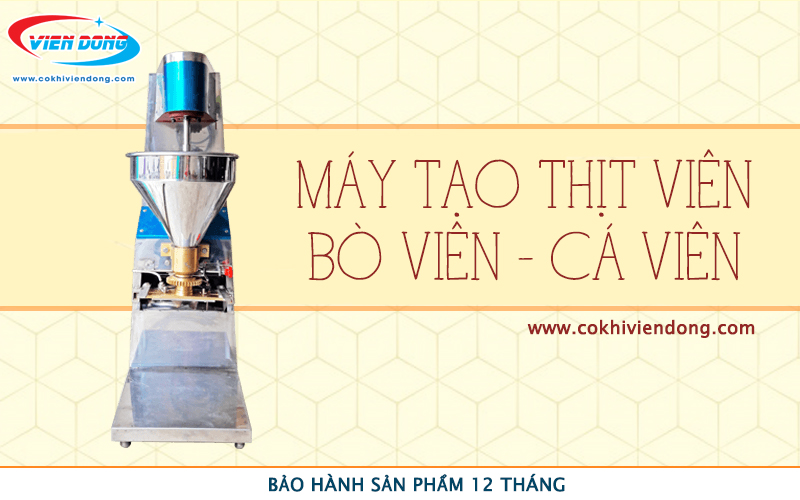 Máy làm bò viên, cá viên năng suất cao, hỗ trợ viên thịt nhanh chóng